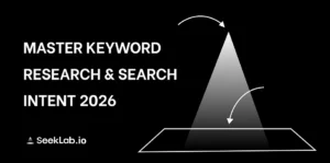 Master Keyword Research & Search Intent 2026
