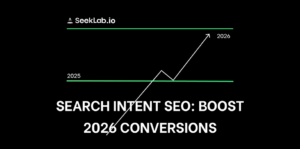 Search Intent SEO: Boost 2026 Conversions