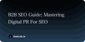 B2B SEO指南：掌握SEO数字公关之道