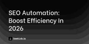 SEO Automation: Boost Efficiency in 2026